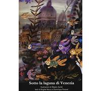Sotto la laguna di Venezia – Arka