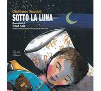 Sotto la luna. Con CD-Audio