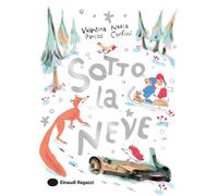 Sotto la neve. Ediz. a colori - Pericci Valentina