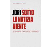 Sotto la notizia niente. Dall'informazione alla deformazione. Il caso Vannacci
