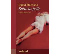 Libri David Machado - Sotto La Pelle