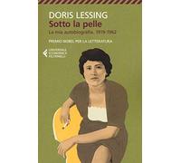 Sotto la pelle. La mia autobiografia (1919-1962)