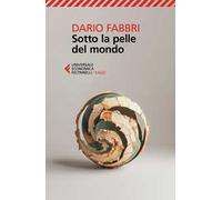 Sotto la pelle del mondo