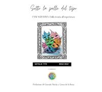 Sotto la pelle del tipo: Enneagramma dalla teoria all' esperienza