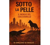 Sotto la pelle. Il morso del coccodrillo