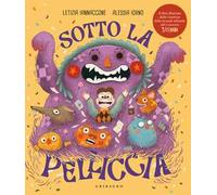 Sotto la pelliccia. Ediz. a colori