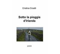 Sotto la pioggia d'Irlanda