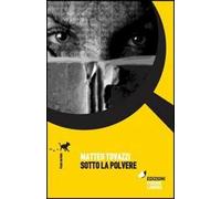 Sotto la polvere