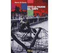 Sotto la polvere del tempo