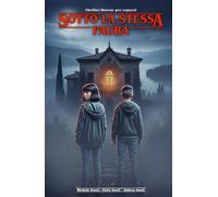 SOTTO LA STESSA PAURA