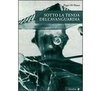 Sotto la tenda dell'avanguardia