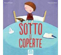 Sotto le coperte. Con Fascicolo per i genitori. Con CD-Audio