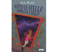 Sotto le stelle sopra il cielo