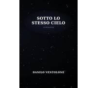 SOTTO LO STESSO CIELO