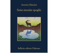 Sotto mentite spoglie - Manzini Antonio