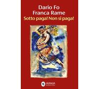 Sotto paga! Non si paga!