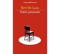 Sotto processo. Con «La parola contraria» e altri scritti civili