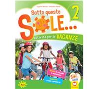 Sotto questo sole... Attività per le vacanze-Fascicolo delle regole. Per la Scuola elementare. Con Libro: Storie capovolte (Vol. 2)