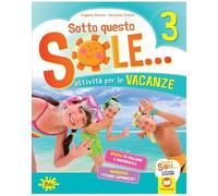 Sotto questo sole... Attività per le vacanze-Fascicolo delle regole. Per la Scuola elementare. Kit missione (Vol. 3)