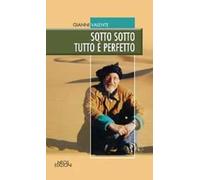 Sotto sotto tutto è perfetto