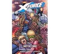 Sotto tiro. X-Force. Vol. 2