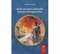 Sotto un cielo cammello l'amore all'improvviso