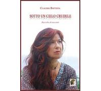 Sotto un cielo crudele