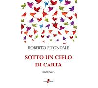 Sotto un cielo di carta