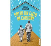 Sotto un cielo di cartone [Paperback] [May 24, 2024] Conaghan, Brian and Reale,