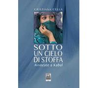 Sotto un cielo di stoffa. Avvocate a Kabul