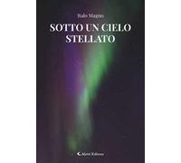 Sotto un cielo stellato