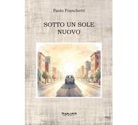 Sotto un sole nuovo