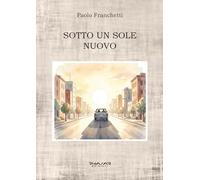 Sotto un sole nuovo