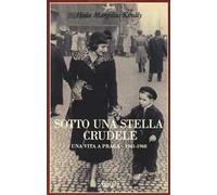 Sotto una stella crudele