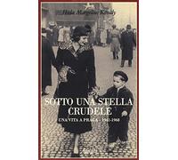 Sotto una stella crudele