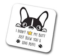 Sottobicchiere Frenchie I Didnot Fart My Butt Just Blew You A Love Puff Pet Presente Bulldog Francese Cane Mamma Papà Amico Scherzo Regalo Divertente Compleanno Natale Sottobicchiere in cartone rigido