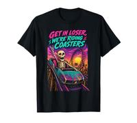 Sottobicchieri Divertenti con Scritta Get in Loser Were Riding Coasters Maglietta