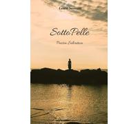 SottoPelle: Poesia Selvatica