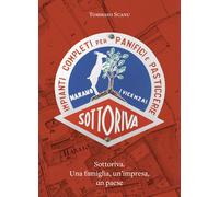 Sottoriva. Una famiglia, un'impresa, un paese - Scanu Tommaso