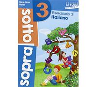 Sottosopra. Italiano e matematica. Per la Scuola elementare (Vol. 3)