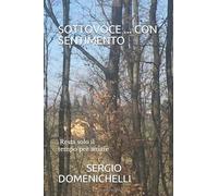 SOTTOVOCE ... CON SENTIMENTO: RESTA SOLO IL TEMPO PER AMARE
