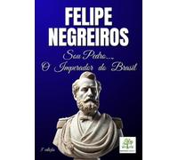 Sou Pedro..., O Imperador Do Brasil