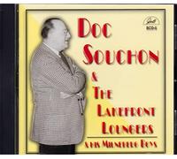 Souchon, Doc & The Lakefront Loungers & Milneberg B - Doc Souchon & The Lakefront Loungers