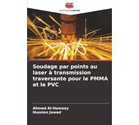Soudage par points au laser à transmission traversante pour le PMMA et le PVC