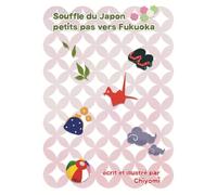 Souffle du Japon: petits pas vers Fukuoka