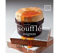 Soufflé mignon. Ediz. a colori