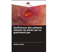 Souffrances des patients atteints de plaies qui ne guérissent pas