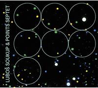 Soukup, Lubos/ Points Septet - Lubos Soukup & Points Septet