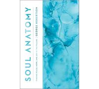 Soul Anatomy: Finding Peace, Hope, and Joy in the Psalms