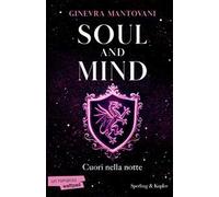 Soul and mind. Cuori nella notte